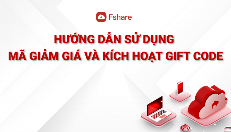 HDSD MÃ GIẢM VÀ GIFT CODE