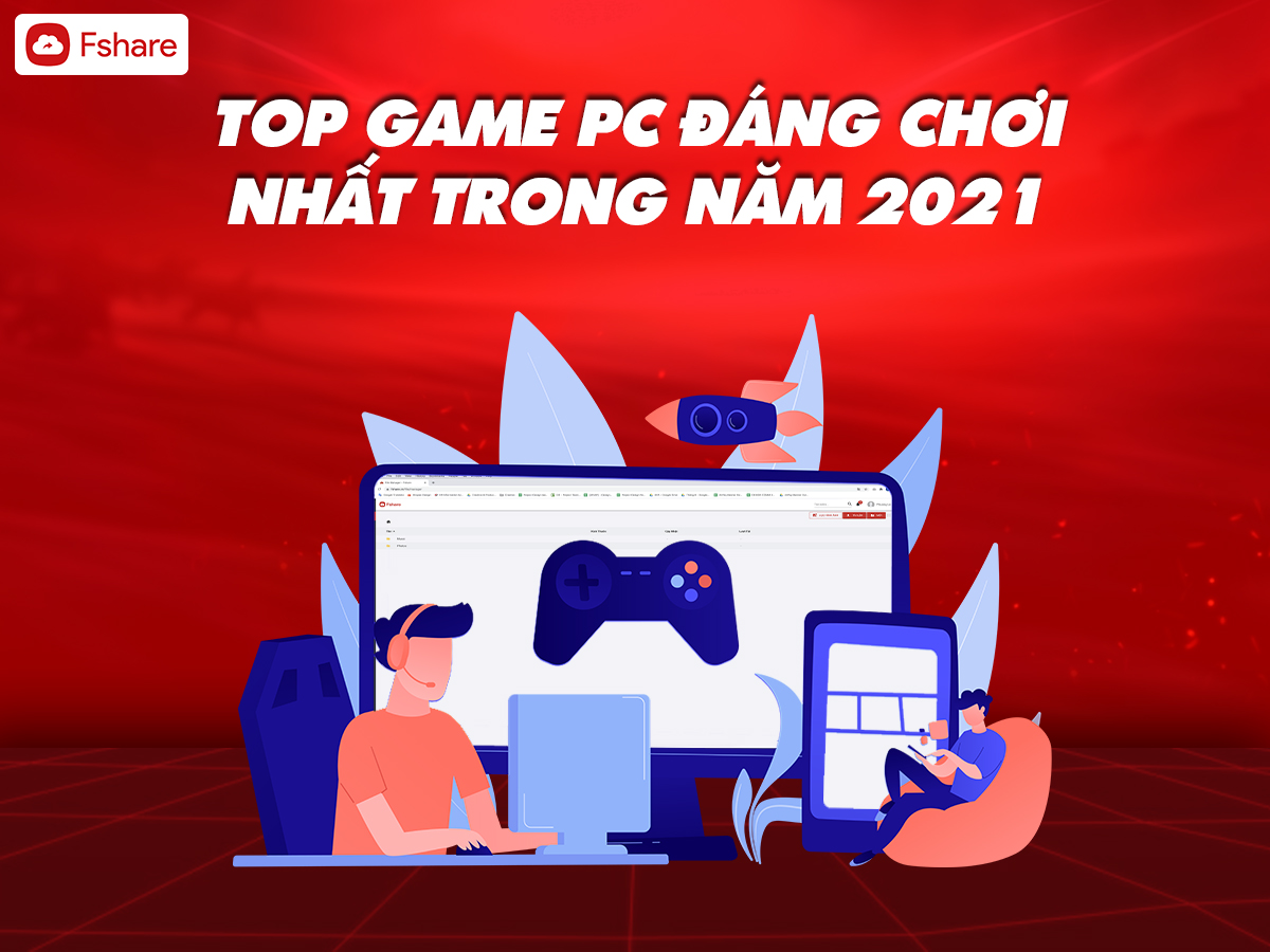 TOP 5 GAME PC ĐÁNG CHƠI NHẤT TRONG NĂM 2021