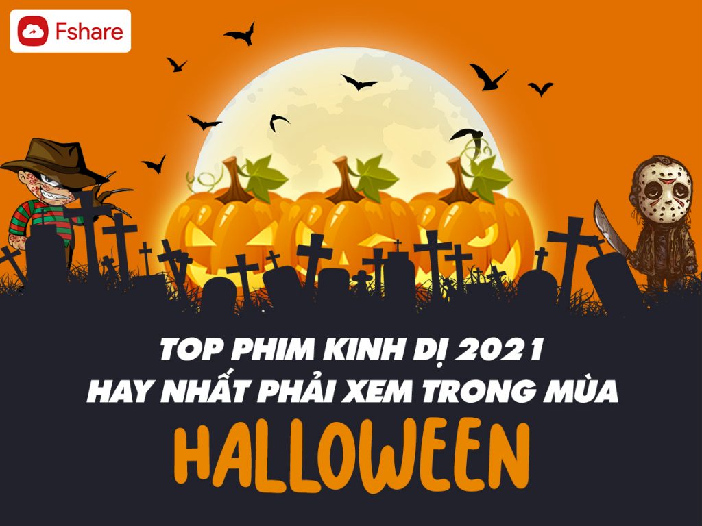 Top 10 Phim Kinh Dị 2021 Hay Nhất Phải Xem Trong Mùa Halloween