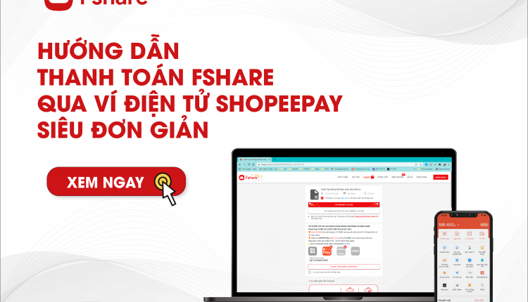 huong dan thanh toan Fshare qua ví ShopeePay-01-01