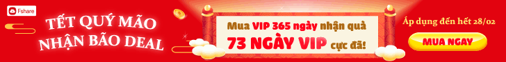 Bão Deal: TẶNG THÊM 73 NGÀY khi mua VIP 365 ngày cực đã!
