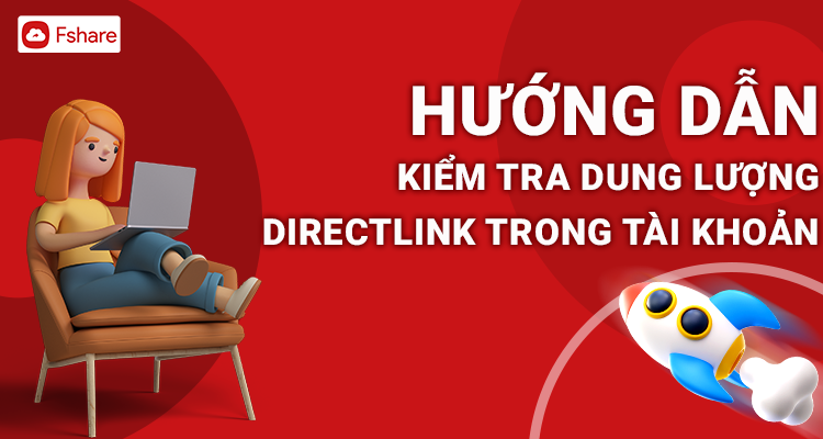Hướng dẫn kiểm tra dung lượng Directlink